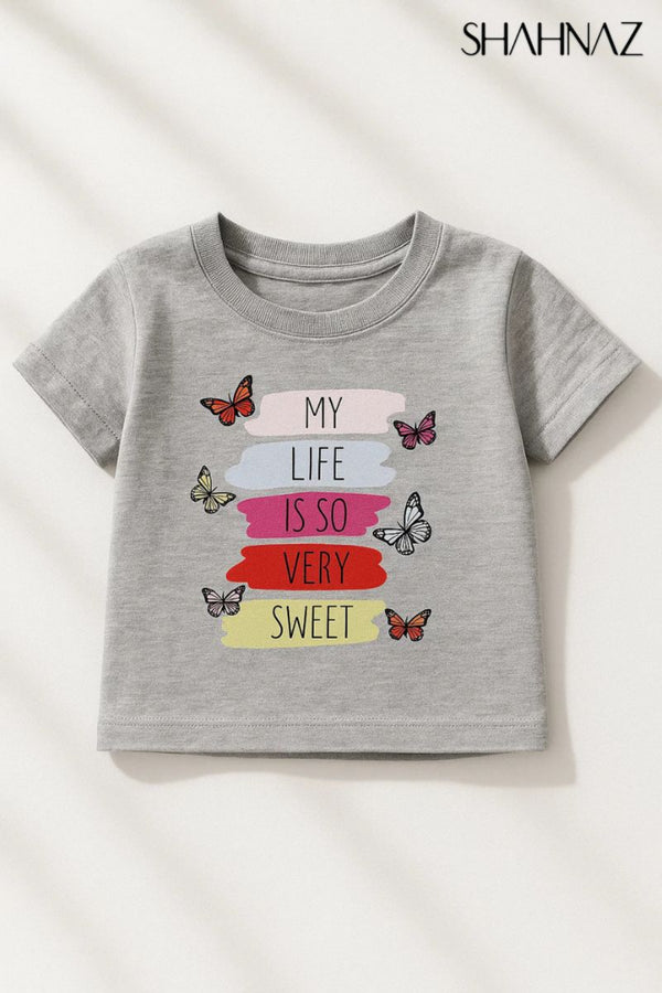 Girls T Shirt My Life Is Very Sweet